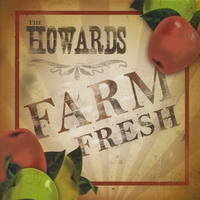 The Howards : Farm Fresh