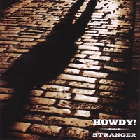 HOWDY!: Stranger