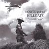 HOWIE AND THE HILLCATS: Lowtek Man