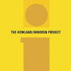 THE HOWLAND/IMBODEN PROJECT: The Howland/Imboden Project
