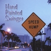 HAND PAINTED SWINGER: Speed Hump