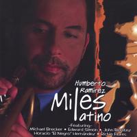 Humberto ramirez : Miles Latino