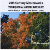 Hristo Popov, violin; Per Enflo, piano : 20th Century Masterworks