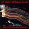 HERB ROBERTSON / RICH MESSBAUER / TOM SAYEK: Diablo En Musica - Improvisations