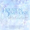 HOUSTON SYMPHONY AND CHORUS: Houston Symphony Glad Tidings