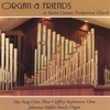 HYE SUNG CHOE, JEFFREY STEPHENSON, JOHANNES MÜLLER-STOSCH: Organ And Friends