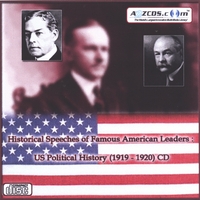 HISTORICAL SPEECHES OF FAMOUS AMERICAN LEADERS: Historical Speeches of Famous American Leaders - US Political History (1919-1920) Audio CD