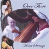 HEART STRINGS: Over There