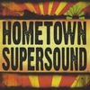 HOMETOWN SUPERSOUND: Hometown Supersound