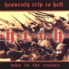 HEAVENLY TRIP TO HELL: Who Is The Enemy