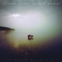 hands upon black earth : Translucent