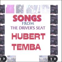 Hubert Temba : Songs From The Driver's Seat