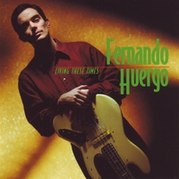 Fernando Huergo, Luciana Souza, Jacques Schwarz-Bart : Living These Times
