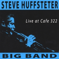 STEVE HUFFSTETER: Live at Cafe 322