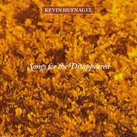 Kevin Hufnagel : Songs for the Disappeared