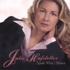 JULIE HUFSTETLER: Speak What I Believe
