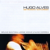 HUGO ALVES: Estranha Natureza