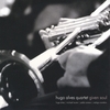 HUGO ALVES QUARTET: Given Soul