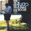 HUGO & THE RED ROOM: Smoke Yourself Thin