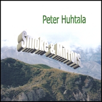 Peter Huhtala : Smoke & Mirrors