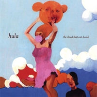 Hula : The Cloud That Eats Hands