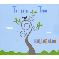 HULLABALOO: Tall as a Tree
