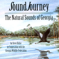 Steve Hulse : Sound Journey: The Natural Sounds of Georgia