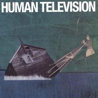 All Songs Written By: Human Television Cover of All Songs Written By: Human Television