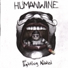 HUMANWINE: Fighting Naked