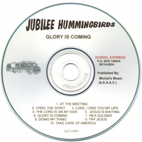 JUBILEE HUMMINGBIRDS: Glory Is Coming