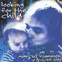 Marcus Hummon : Looking for the Child