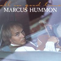 Marcus Hummon : All In Good Time
