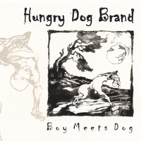 Hungry Dog Brand : Boy Meets Dog