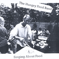 The Hungry Food Band : Singing About Food
