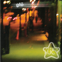 Hungry Lucy : Glo