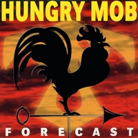 HUNGRY MOB: Forecast EP