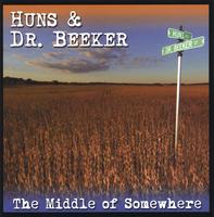 HUNS & DR. BEEKER: The Middle of Somewhere