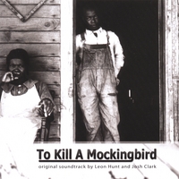 LEON HUNT & JOSH CLARK: To Kill a Mockingbird
