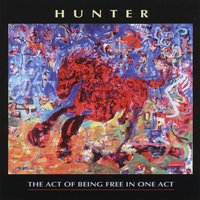 Richard Hunter : The Act of Being Free in One Act