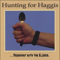 Hunting for Haggis : Breakfast with the Elders
