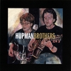 HUPMAN BROTHERS: Hupman Brothers