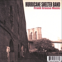 Hurricane Shelter Band : Frank Grasso Music