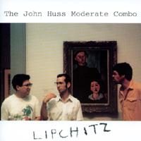 The John Huss Moderate Combo : Lipchitz