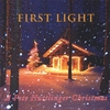 PETE HUTTLINGER: First Light - A Pete Huttlinger Christmas