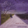 DAVID HYAMS: Miles To Go