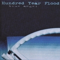 Hundred Year Flood : Blue Angel