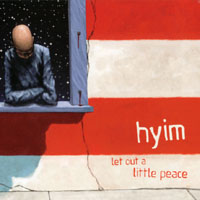 Hyim : Let Out A Little Peace