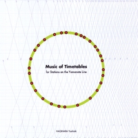 Hagihara Yoshiaki : Music of Timetables - for Stations On the Yamanote Line