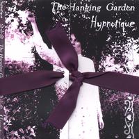 HYPNOTIQUE: The Hanging Garden