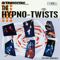 THE HYPNO-TWISTS: Introducing....The Hypno-Twists